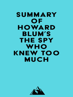 cover image of Summary of Howard Blum's the Spy Who Knew Too Much